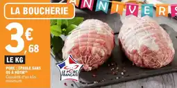 E.Leclerc Porc épaule sans os à rôtir offre