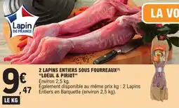 E.Leclerc 2 lapins entiers sous fourreaux loeul & piriot offre