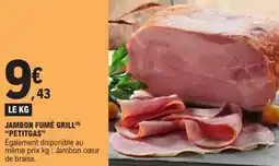 E.Leclerc Jambon fumé grill petitgas offre