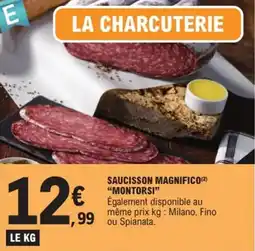 E.Leclerc Saucisson magnifico montorsi offre