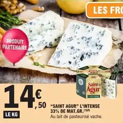 E.Leclerc Saint agur l'intense 33% de mat.gr. offre