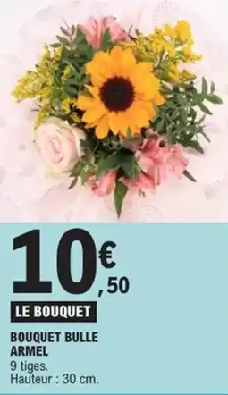 E.Leclerc Bouquet bulle armel offre