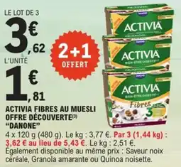 E.Leclerc Activia fibres au muesli offre découverte danone offre