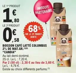E.Leclerc Boisson café latté columbus 2% de mat.gr. candia offre