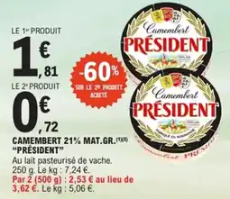 E.Leclerc Camembert 21% mat.gr. président offre