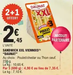 E.Leclerc Sandwich xxl viennois daunat offre