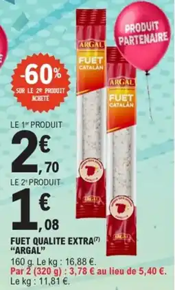 E.Leclerc Fuet qualite extra argal offre