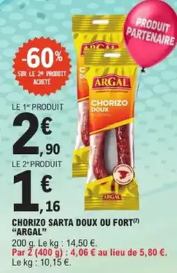 E.Leclerc Chorizo sarta doux ou fort argal offre