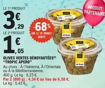 E.Leclerc Olives vertes dénoyautées tropic apero offre