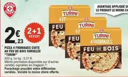 E.Leclerc Pizza 4 fromages cuite au feu de bois surgelée turini offre
