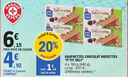 E.Leclerc Gaufrettes chocolat noisettes p'tit déli offre