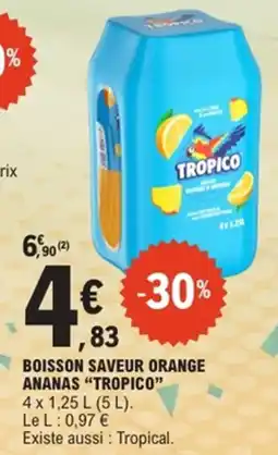 E.Leclerc Boisson saveur orange ananas tropico offre
