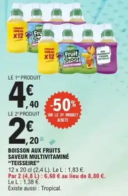 E.Leclerc Boisson aux fruits saveur multivitaminé teisseire offre