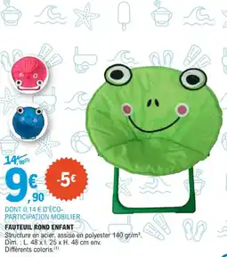 E.Leclerc Fauteuil rond enfant offre