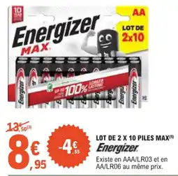 E.Leclerc Energizer lot de 2 x 10 piles max offre