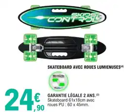 E.Leclerc Skateboard avec roues lumienuses offre