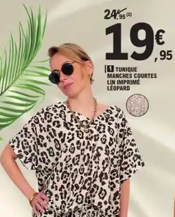 E.Leclerc Tunique manches courtes lin imprimé léopard offre