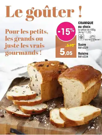 Croque Gel Cramique au choix offre