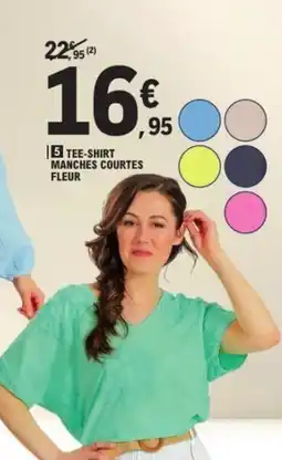 E.Leclerc Tee shirt manches courtes fleur offre