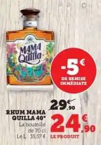 Hyper U RHUM MAMA QUILLA 40° offre