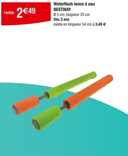 Carrefour Waterflash lance à eau bestway offre