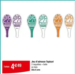 Carrefour Jeu d'adresse topkari offre