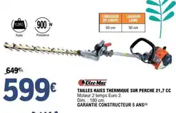 E.Leclerc Brico Tailles haies thermique sur perche 21 7 cc offre