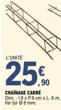 E.Leclerc Brico Chainage carré offre
