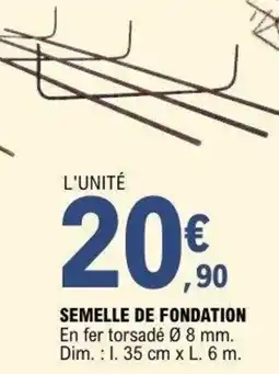 E.Leclerc Brico Semelle de fondation offre