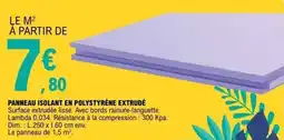 E.Leclerc Brico Panneau isolant en polystyrene extrudé offre