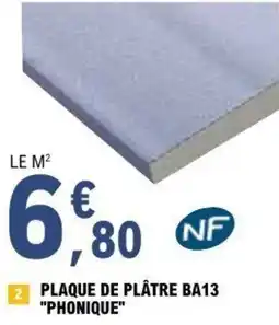 E.Leclerc Brico Plaque de plâtre ba13 phonique offre