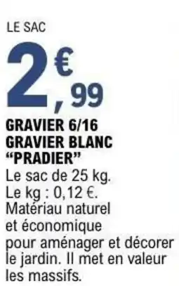E.Leclerc Brico Gravier 6 16 gravier blanc pradier offre