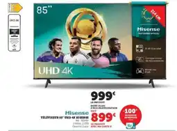 Hyper U Téléviseur 85 UHD 4K Hisense offre