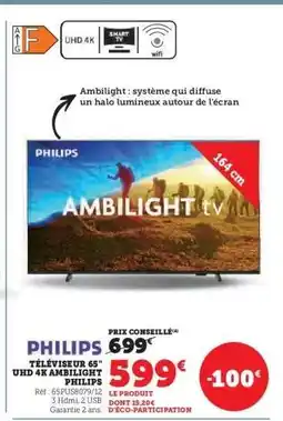 Hyper U PHILIPS TÉLÉVISEUR 65 UHD 4K AMBILIGHT offre