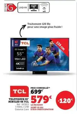 Hyper U TELEVISEUR 55'' MINILED 4K TCL offre
