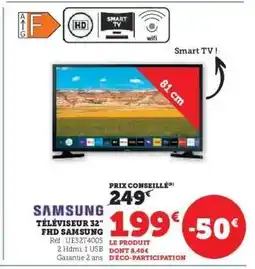 Hyper U SAMSUNG TÉLÉVISEUR 32 FHD SAMSUNG offre