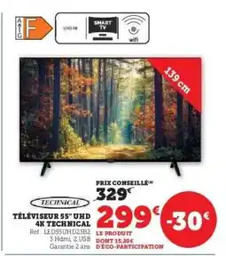 Super U TÉLÉVISEUR 55'' UHD 4K TECHNICAL offre