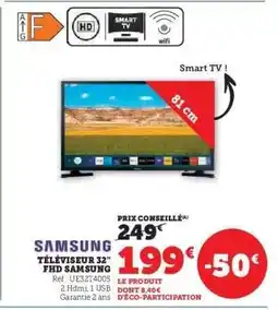 Super U TÉLÉVISEUR 32 FHD SAMSUNG offre
