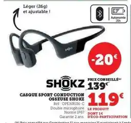 Super U CASQUE SPORT CONDUCTION OSSEUSE SHOKZ offre