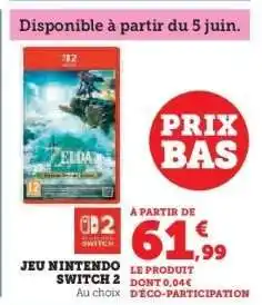 Super U JEU NINTENDO SWITCH 2 offre