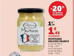 Hyper U MOUTARDE DELOUIS FRANCE offre