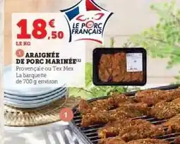 Hyper U ARAIGNÉE DE PORC MARINÉE offre