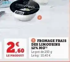 Hyper U FROMAGE FRAIS DES LIMOUSINS 12% MG offre