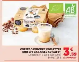 Hyper U CREME CAPUCINE NOISETTES SUR LIT CARAMEL AU CAFE offre