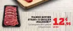 Hyper U VIANDE BOVINE STEAK À GRILLER (PALERON) offre