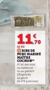 Hyper U RIBS DE PORC MARINÉ MAÎTRE COCHON offre
