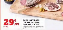 Hyper U SAUCISSON SEC LE TOURILLON CORREZIEN offre