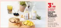 Hyper U BISCUITS APERO SABLES LES ZAPEROS offre