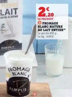 Hyper U FROMAGE BLANC NATURE AU LAIT ENTIER offre