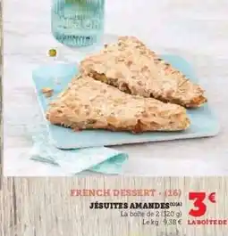 Hyper U JÉSUITES AMANDES offre